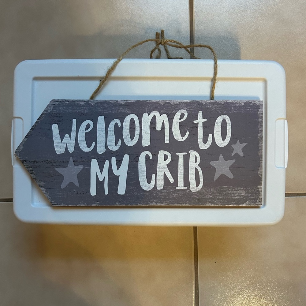 Hobby Lobby Welcome to My Crib Sign - Gray and White